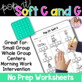 Pop It! Soft C & G No Prep Worksheets FREEBIE | Phonics Ac