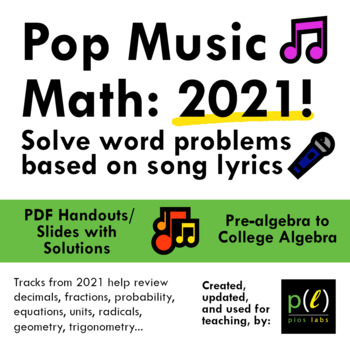 Preview of Pop Music Math 2021: Word problems from song lyrics, Handouts/Slides & Solutions