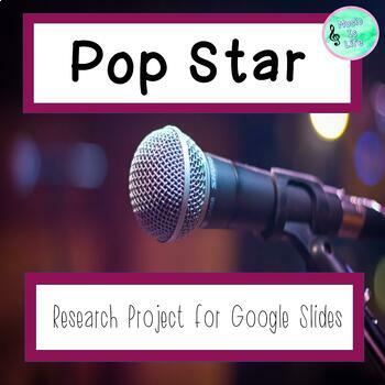 Preview of Pop Star- Music Research Project for Google Slides