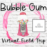 Pop! The Invention of Bubble Gum | Virtual Field Trip