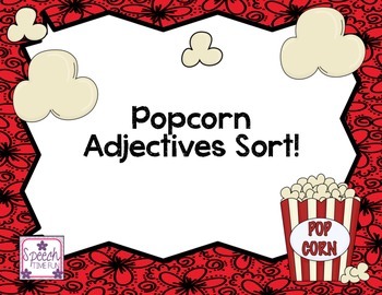 Popcorn Adjective Sort! by Speech Time | TPT