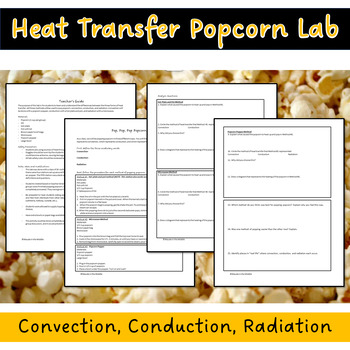 Science Lab- Heat Transfer- Convection Conduction, Radiation Popcorn by