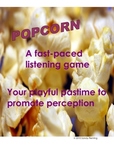 Popcorn Listening Game, (v.1)