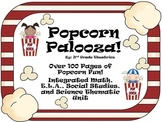 Popcorn Palooza:CCSS Aligned Cross-Curriculum Popcorn Unit