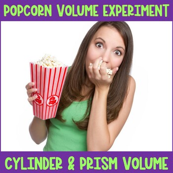 Preview of Volume & Surface Area of Prisms & Cylinders Activity Project -Popcorn Experiment