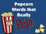 Popcorn Words that Really POP!