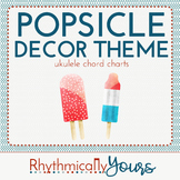 Popsicle Decor Theme - ukulele chord charts