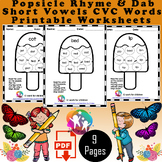 Popsicle Rhyme & Dab Short Vowels CVC Words Dot Marker Printables