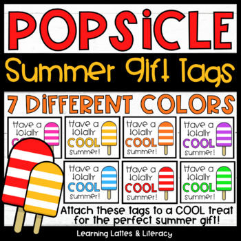 Preview of Popsicle Summer Gift Tags Cool Summer End of School Year Student Treat Tags