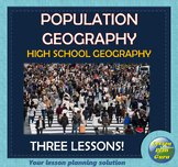 Population Geography | TWO Lessons + Activity! | High Scho