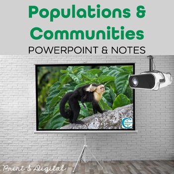 Preview of Populations and Communities PowerPoint and Notes - PowerPoint and Google Slides