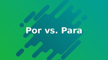 Preview of Por Vs. Para