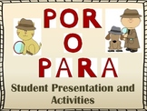 Por y Para Presentation and Student Activities