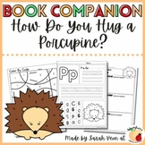 How Do You Hug a Porcupine? Book Companion - Craft and Printables