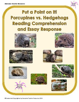 Preview of Porcupines vs. Hedgehogs Reading Comprehension Passage and Essay Response