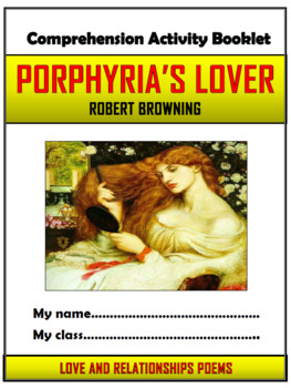 Preview of Porphyria's Lover - Robert Browning - Comprehension Activities Booklet!