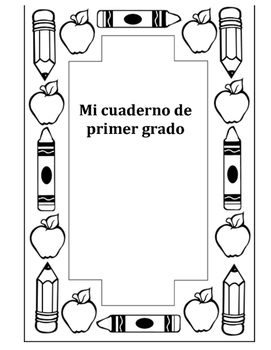 Portada de cuardeno para primer grado by Spanish Immersion | TPT