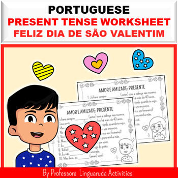 Preview of Português Valentine's Day - Amor & Amizade - Portuguese Presente Tense Worksheet