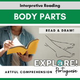Portuguese | Artful Reading Comprehension - Body Parts (ED