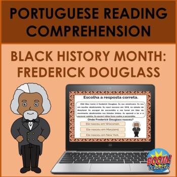 Preview of Portuguese Black History Month Reading: Frederick Douglass BOOM CARDS