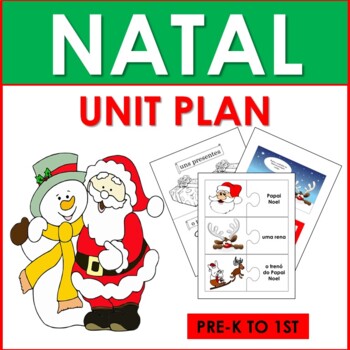 Preview of Portuguese Christmas Unit Plan: É Natal! (Pre-K to 1st)
