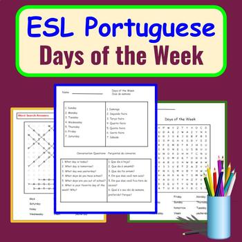 Preview of Portuguese ESL Newcomer Activities: Days of the Week & Conversation Questions
