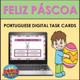 Portuguese Easter Vocabulary: FELIZ PÁSCOA BOOM CARDS