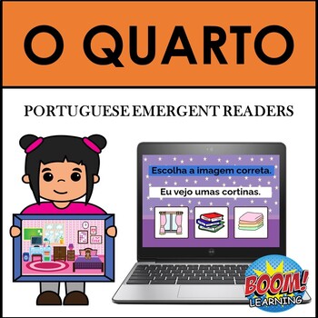 Preview of Portuguese Emergent Readers:  O QUARTO VOCABULARY (BOOM CARDS)
