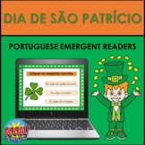 Portuguese Emergent Readers: ST. PATRICK'S DAY (DIA DE SÃO