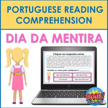 Preview of Portuguese Reading Comprehension: April Fools' Day (DIA DA MENTIRA) BOOM CARDS