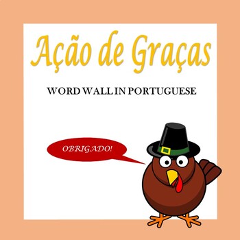 Preview of Portuguese Thanksgiving  Word Wall: O Dia de Ação de Graças