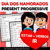Portuguese Valentine's Day: Portuguese Present Continuos, 