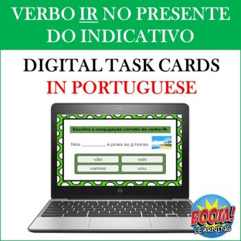 Preview of Portuguese Verb IR BOOM CARDS: IR no Presente do Indicativo