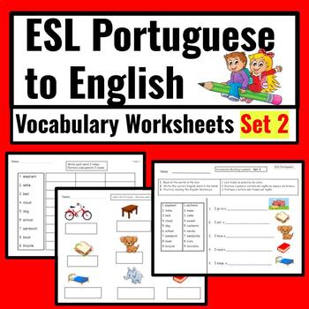 Preview of Portuguese to English ESL Newcomer Activities: ESL Vocabulary Worksheets - Set 2
