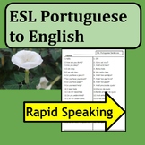 Portuguese to English: ESL Portuguese - Rapid Speaking ESL