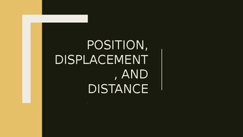 Preview of Position, Displacement, Distance PPT