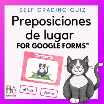 Preview of Positional Words Self Grading Quiz in Spanish for Google Forms™ | Test Prep 