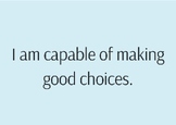Positive Affirmation Cards: Making Good Choices