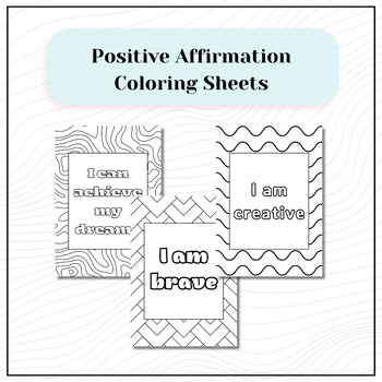 Preview of Positive Affirmation Coloring Sheets | Mindfulness & SEL Resources