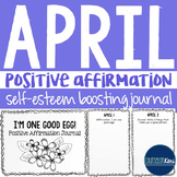 Positive Affirmation and Self Esteem Journal - April - Sch