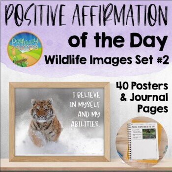 Preview of Positive Affirmation of the Day with Posters, Slides, & Journal - Wildlife Set 2