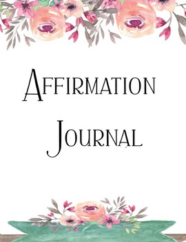Preview of Positive Affirmations | Self Esteem Journal Editable And Printable
