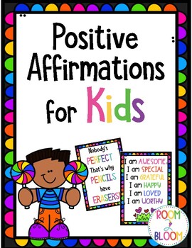 Positive Affirmations for Kids by Room 2 Bloom | TPT