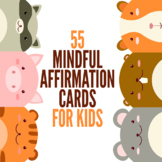 Positive Affirmations for Kids: 55 Printable Cards for SE 
