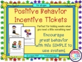 Positive Behavior Incentive Tickets are A Simple Behavior Helper