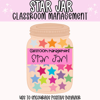 Preview of Positive Behavior: Star Jar Classroom Management Tool
