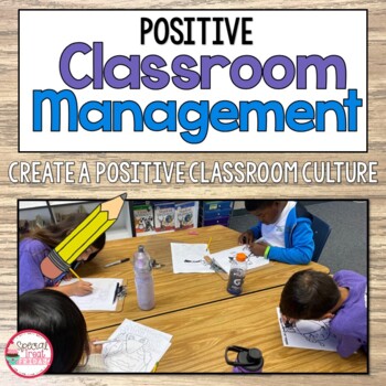 Preview of Positive Classroom Management for Social Emotional Learning
