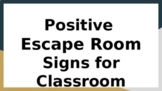 Positive Escape Room Signs