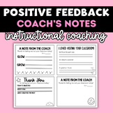 Positive Feedback Instructional Coach's Notes