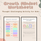 Positive Growth Mindset Worksheet | Thought Challenging Activity
